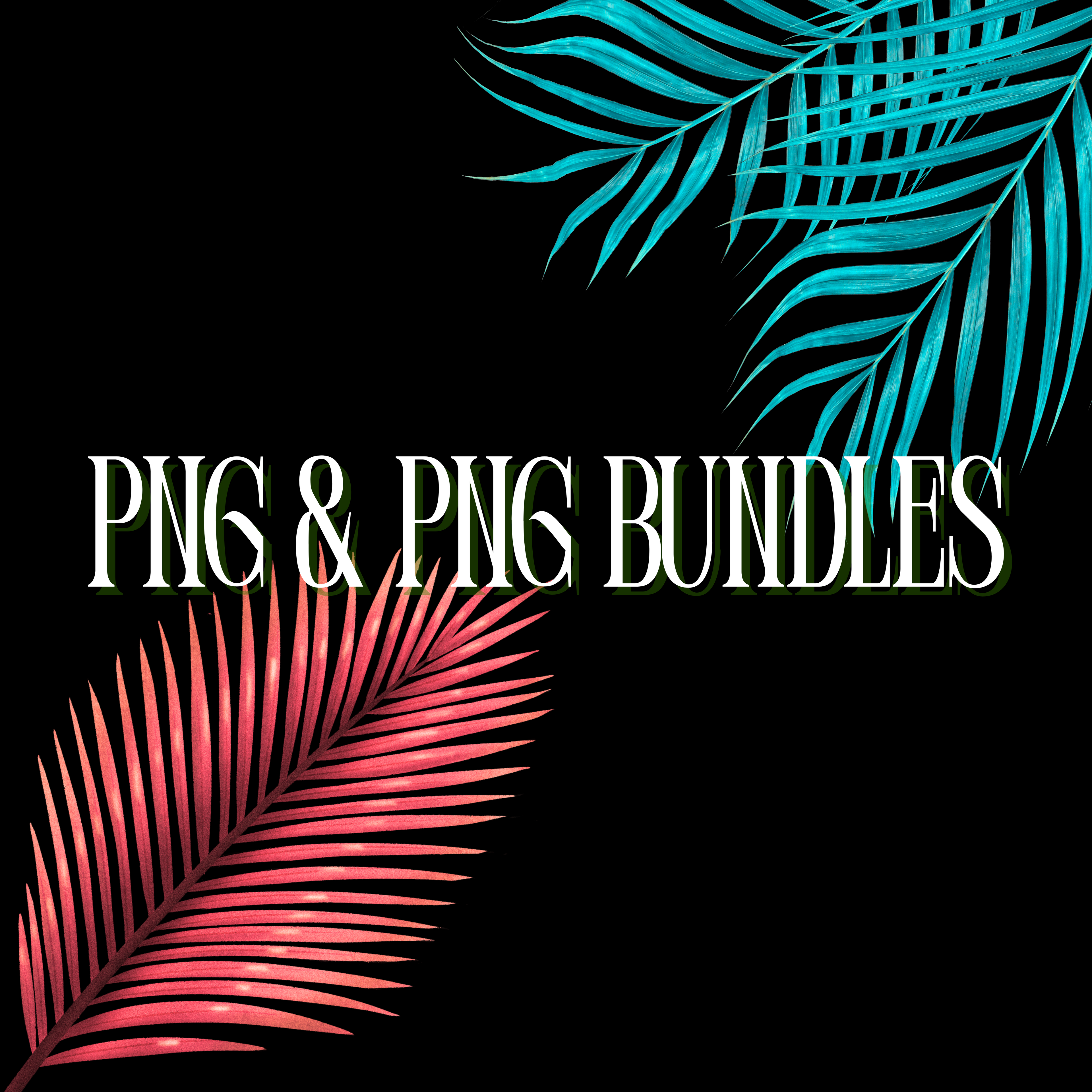 PNGs & PNG BUNDLEs